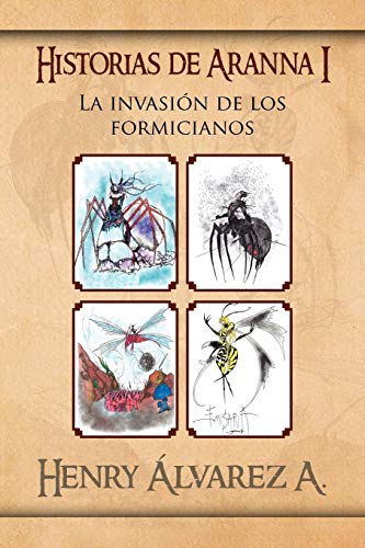 Historias de Aranna I: La invasión de los formicianos