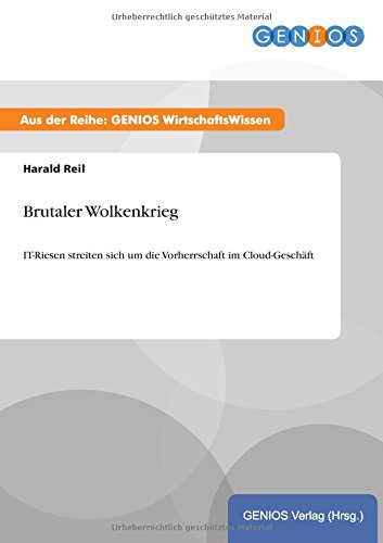 Brutaler Wolkenkrieg: IT-Riesen streiten sich um die Vorherrschaft im Cloud-Geschäft