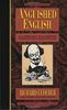 Anguished English: An Anthology of Accidental Assualts Upon Our Language: An Anthology of Accidental Assaults Upon Our Language