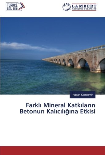 Farklı Mineral Katkıların Betonun Kalıcılığına Etkisi