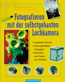 Fotografieren mit der selbstgebauten Lochkamera