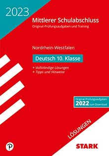 STARK Lösungen zu Original-Prüfungen und Training - Mittlerer Schulabschluss 2023 - Deutsch - NRW (STARK-Verlag - Abschlussprüfungen)