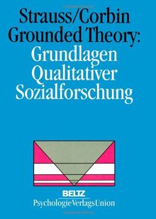 Grounded Theory: Grundlagen Qualitativer Sozialforschung (Book on Demand)