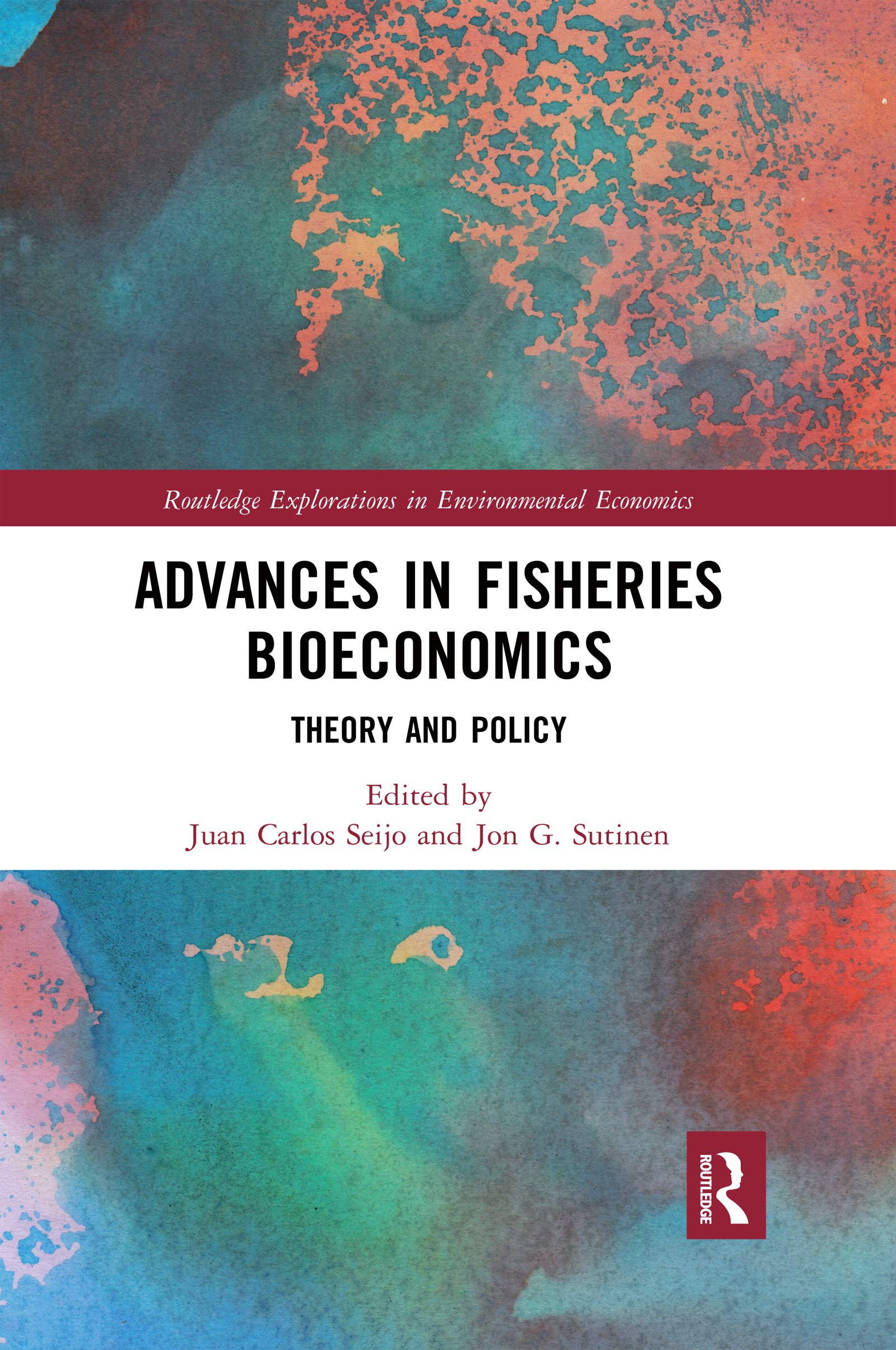 Advances in Fisheries Bioeconomics: Theory and Policy (Routledge Explorations in Environmental Economics)