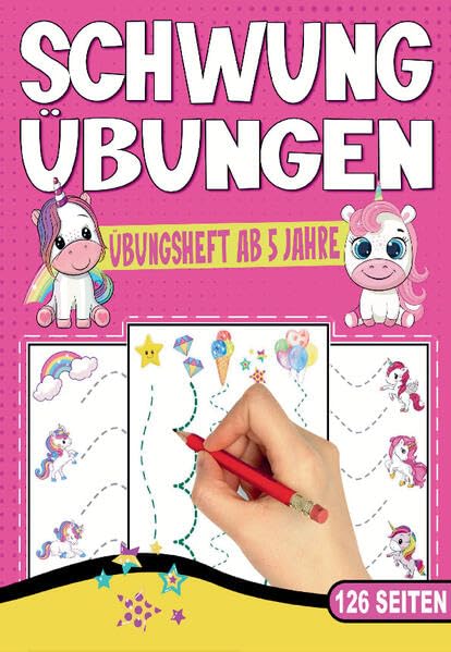 Schwungübungen Übungsheft ab 5 Jahre – Das Einhorn Lernheft für Mädchen: Vorschule Übungsheft mit Einhorn-Zauber - Das perfekte Vorschulbuch für ... zur Vorbereitung auf das Schreiben.