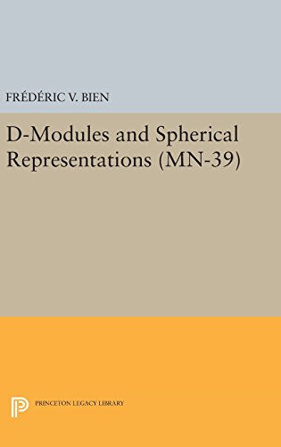 Bien, Frédéric V. D-Modules And Spherical Representations. (Mn-39) (Mathematical Notes, Band 39)