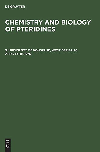 University of Konstanz, West Germany, April 14–18, 1975 (Chemistry and Biology of Pteridines)