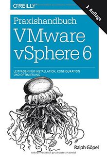 Praxishandbuch VMware vSphere 6: Leitfaden für Installation, Konfiguration und Optimierung