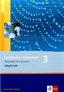 Lambacher Schweizer - aktuelle Ausgabe für Baden-Württemberg: Lambacher Schweizer. LS Mathematik 3. Arbeitsheft. Neubearbeitung. Baden-Württemberg: Mathematik für Gymnasien. Klasse 7: BD 3