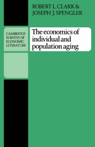 The Economics of Individual and Population Aging (Cambridge Surveys of Economic Literature)
