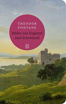 Bilder aus England und Schottland (Fischer Taschenbibliothek)