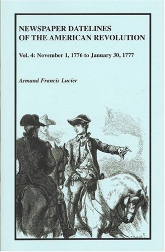 A Grassroots History of Baseball: Days of the Rosewood Bat and the Silver Ball: November 1, 1776 to January 30, 1777