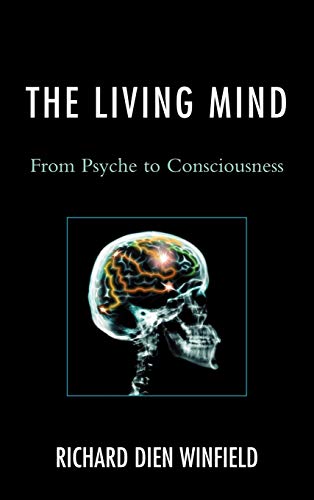 The Living Mind: From Psyche to Consciousness