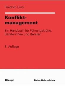 Konfliktmanagement. Ein Handbuch für Führungskräfte, Beraterinnen und Berater