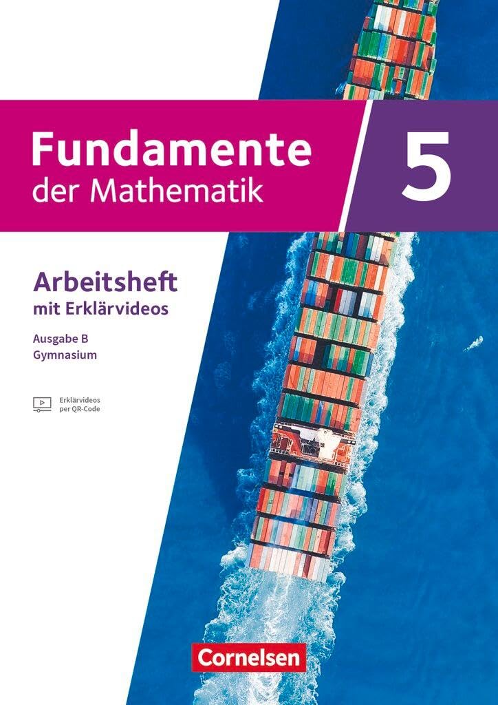 Fundamente der Mathematik - Ausgabe B ab 2024 - 5. Schuljahr: Arbeitsheft zum Schulbuch mit Erklärfilmen - Mit eingelegten Lösungen