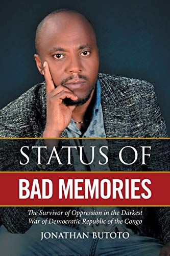 Status of Bad Memories: The Survivor of Oppression in the Darkest War of Democratic Republic of the Congo
