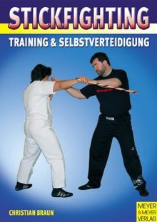 Stickfighting. Training & Selbstverteidigung