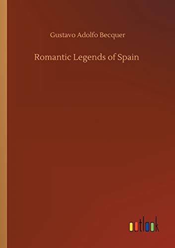Romantic Legends of Spain