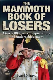 The Mammoth Book of Losers (Mammoth Books)