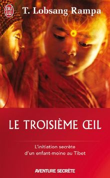Le troisième oeil: 9782724249804: RAMPA T. LOBSANG