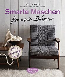 Smarte Maschen für mein Zuhause: Strickideen - kreativ und originell