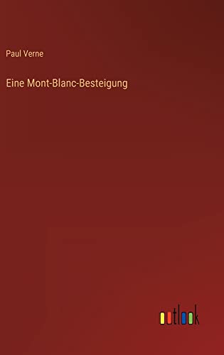 Eine Mont-Blanc-Besteigung