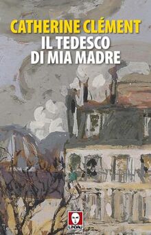 Il tedesco di mia madre (Senza frontiere)