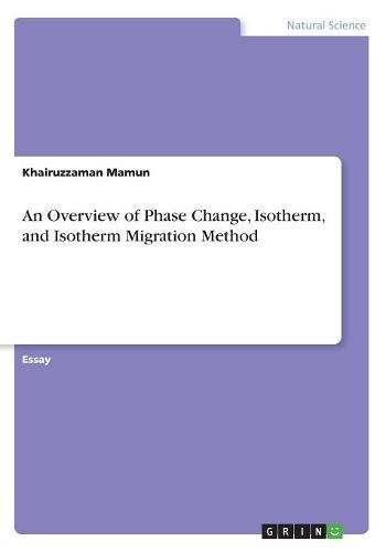 An Overview of Phase Change, Isotherm, and Isotherm Migration Method
