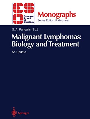 Malignant Lymphomas: Biology and Treatment: An Update (ESO Monographs)
