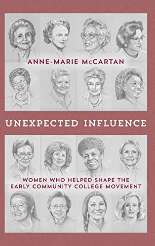 Unexpected Influence: Women Who Helped Shape the Early Community College Movement
