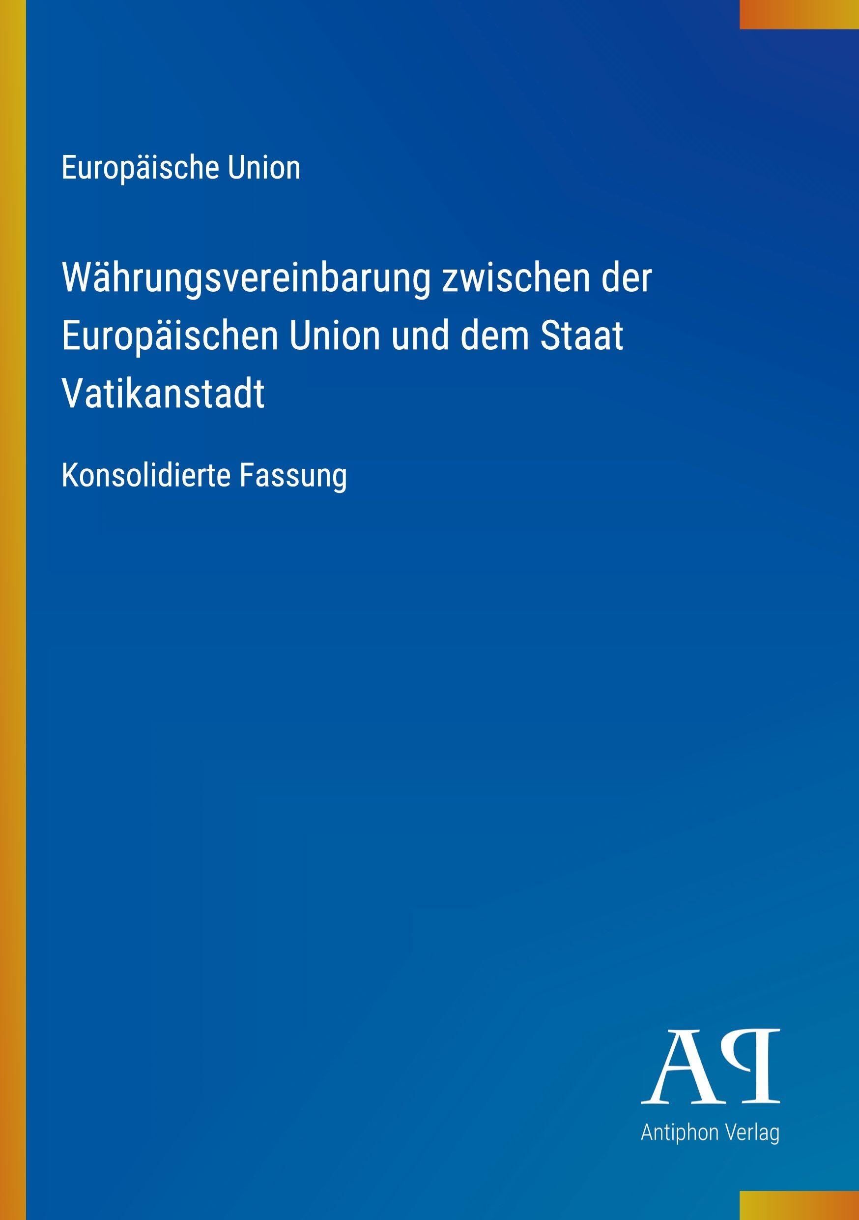 Währungsvereinbarung zwischen der Europäischen Union und dem Staat Vatikanstadt