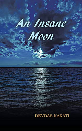 AN INSANE MOON