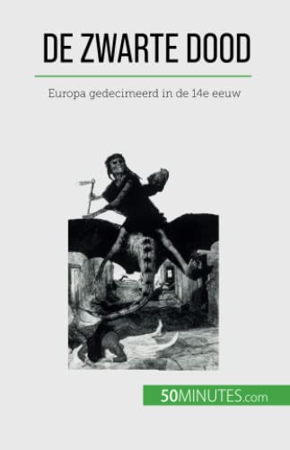 De Zwarte Dood: Europa gedecimeerd in de 14e eeuw