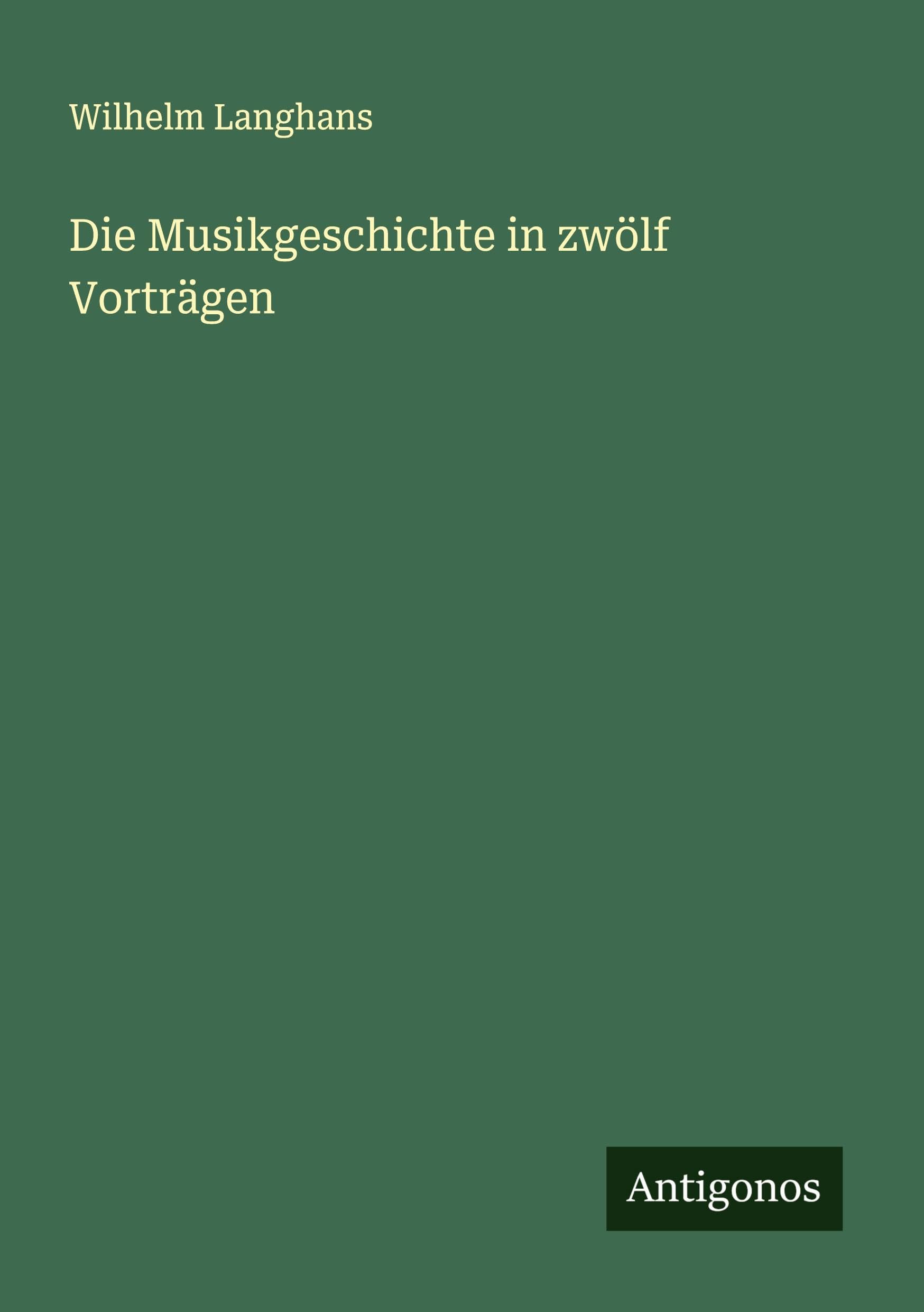 Die Musikgeschichte in zwölf Vorträgen