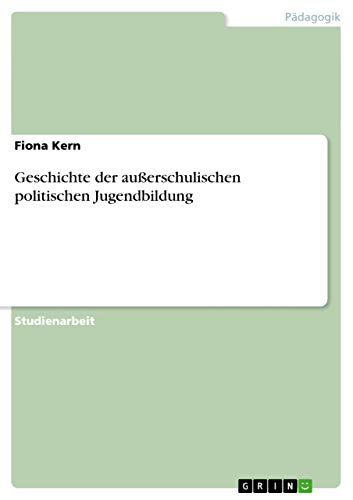 Geschichte der außerschulischen politischen Jugendbildung