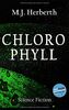 Chlorophyll (Chlorophyllreihe, Band 1)