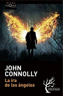 La ira de los ángeles (John Connolly, Band 7)