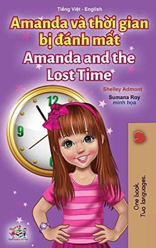 Amanda and the Lost Time (Vietnamese English Bilingual Children's Book) (Vietnamese English Bilingual Collection)