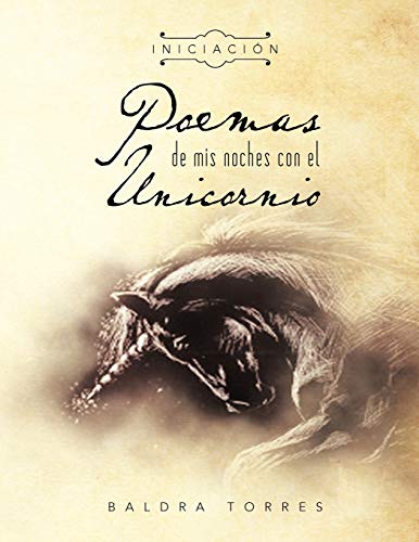 Poemas De Mis Noches Con El Unicornio: Iniciación: Iniciacion