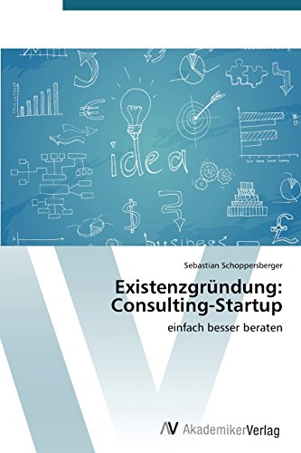 Existenzgründung: Consulting-Startup: einfach besser beraten