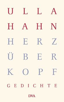 Herz über Kopf: Gedichte