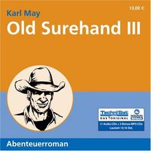 Old Surehand III (ungekürzte Lesung)