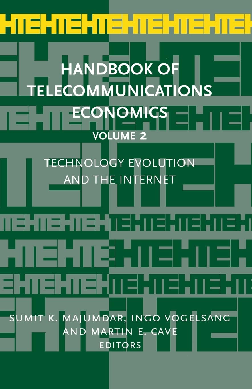 Technology Evolution and the Internet (Handbook of Telecommunications Economics, Band 2)