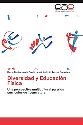 Diversidad y Educación Física: Una perspectiva multicultural para los currículos de licenciatura
