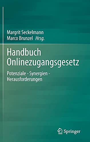 Handbuch Onlinezugangsgesetz: Potenziale - Synergien - Herausforderungen