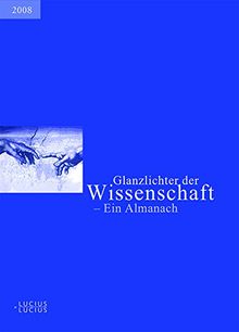 Glanzlichter der Wissenschaft 2008: Ein Almanach