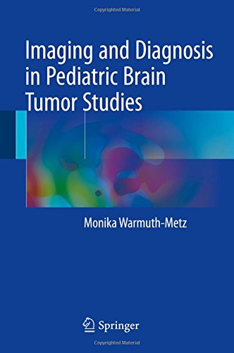 Imaging and Diagnosis in Pediatric Brain Tumor Studies