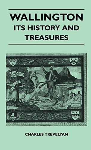 Wallington - Its History And Treasures