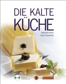 Die kalte Küche. Mit CD