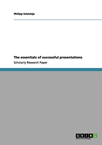 The essentials of successful presentations